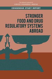 Cover image for Stronger Food and Drug Regulatory Systems Abroad
