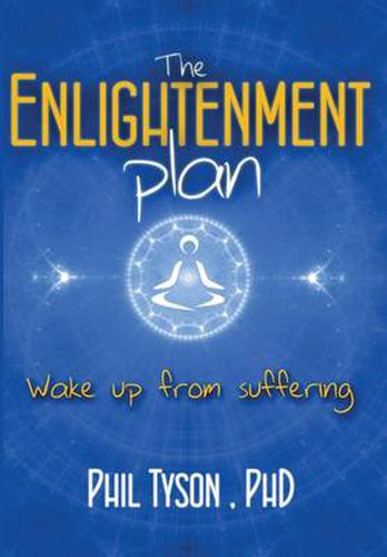 Cover image for The Enlightenment Plan: Beat Stress, Anxiety and Depression with CBT, Meditation and Mindfulness