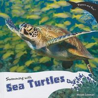 Cover image for Swimming with Sea Turtles