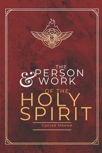 Cover image for The Person & Work of the Holy Spirit