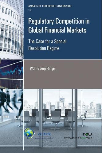 Cover image for Regulatory Competition in Global Financial Markets: The Case for a Special Resolution Regime