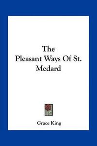 Cover image for The Pleasant Ways of St. Medard