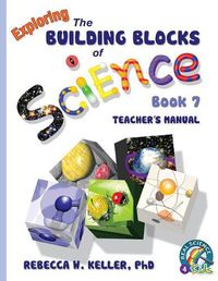 Cover image for Exploring the Building Blocks of Science Book 7 Teacher's Manual