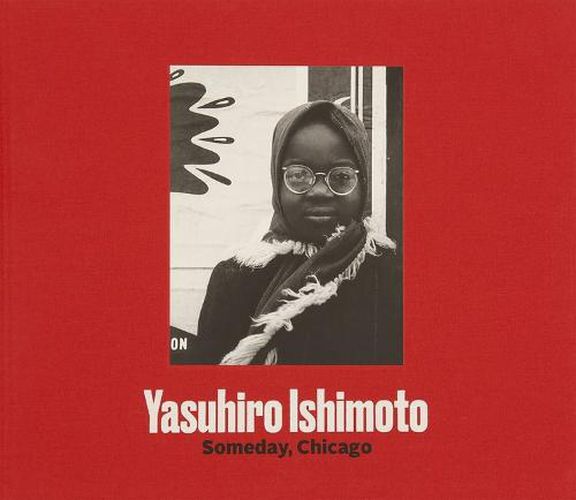 Cover image for Yasuhiro Ishimoto - Someday, Chicago