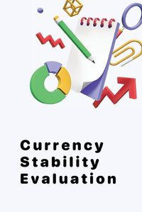 Cover image for Currency Stability Evaluation
