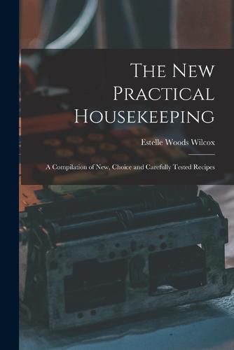 Cover image for The New Practical Housekeeping