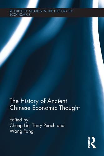 The History of Ancient Chinese Economic Thought