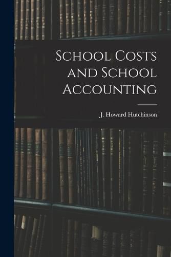 Cover image for School Costs and School Accounting