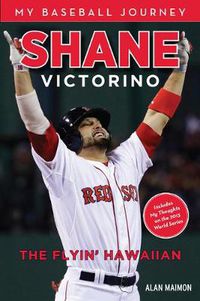 Cover image for Shane Victorino: The Flyin' Hawaiian