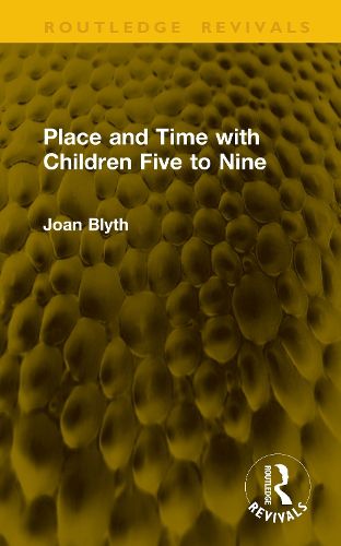 Cover image for Place and Time with Children Five to Nine