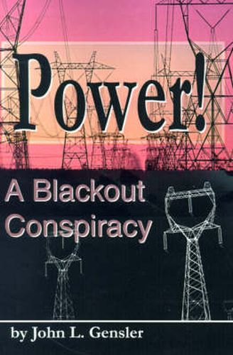 Cover image for Power!: A Blackout Conspiracy