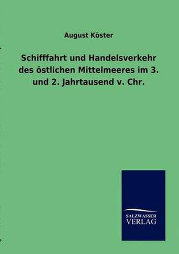 Cover image for Schifffahrt und Handelsverkehr des oestlichen Mittelmeeres im 3. und 2. Jahrtausend v. Chr.