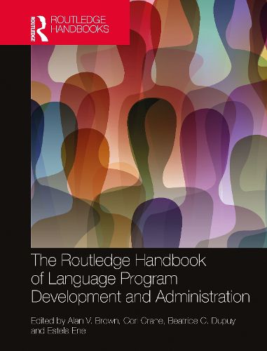 The Routledge Handbook of Language Program Development and Administration