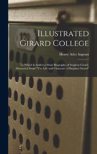 Cover image for Illustrated Girard College