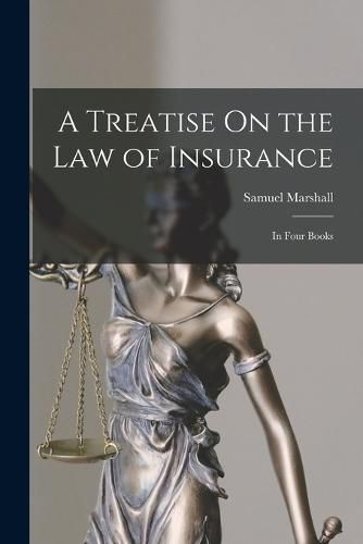 Cover image for A Treatise On the Law of Insurance