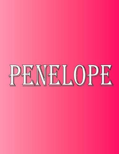 Cover image for Penelope: 100 Pages 8.5 X 11 Personalized Name on Notebook College Ruled Line Paper