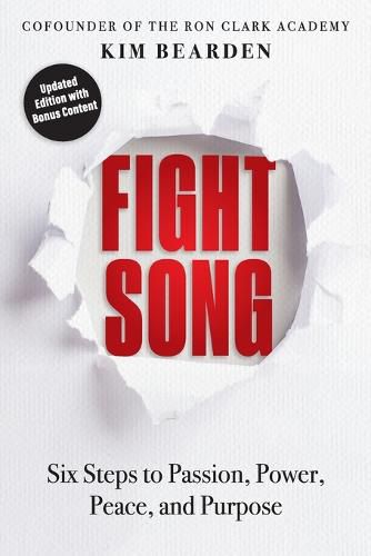 Cover image for Fight Song: Six Steps to Passion, Power, Peace, and Purpose