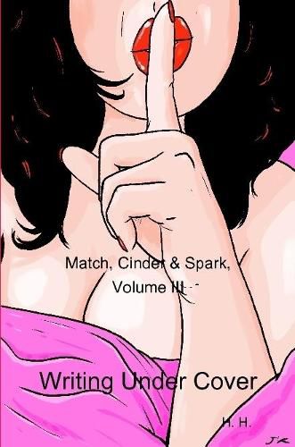 Cover image for Match, Cinder & Spark, Volume III