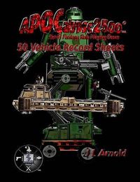 Cover image for Apocalypse 2500 50 Vehicle Record Sheets