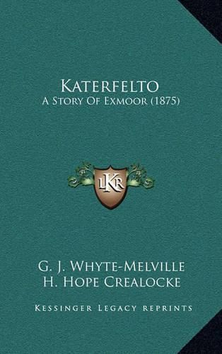 Katerfelto: A Story of Exmoor (1875)