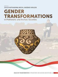 Cover image for Gender Transformations in Prehistoric and Archaic Societies