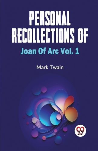 Cover image for Personal Recollections of Joan of ARC