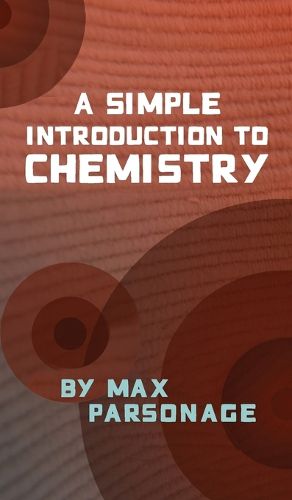 Cover image for A Simple Introduction to Chemistry