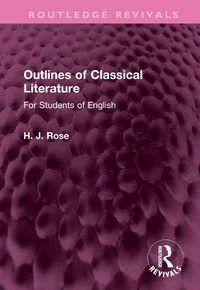 Cover image for Outlines of Classical Literature