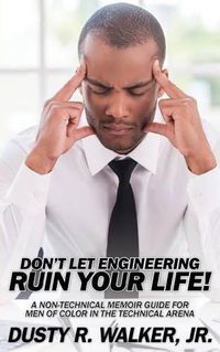 Cover image for Dont Let Engineering Ruin Your Life