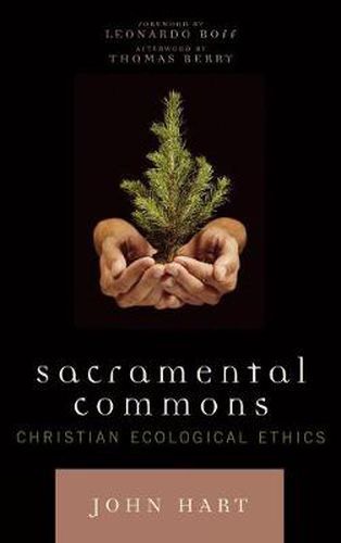 Sacramental Commons: Christian Ecological Ethics