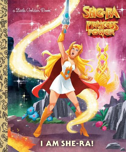 Cover image for I Am She-Ra! (Masters of the Universe)