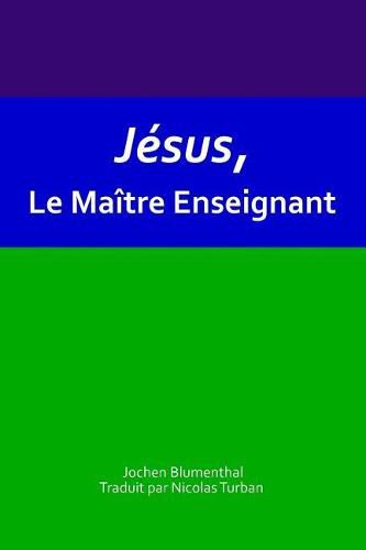 Jesus, Le Maitre Enseignant