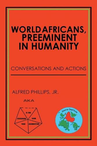 Cover image for World Africans, Preeminent in Humanity: Conversations and Actions