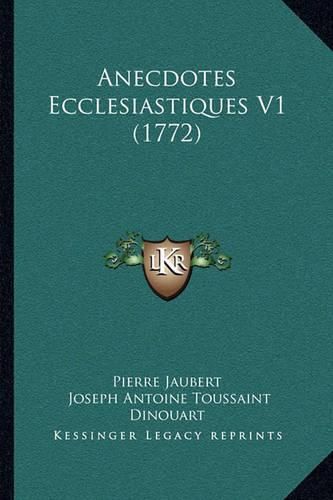 Anecdotes Ecclesiastiques V1 (1772)