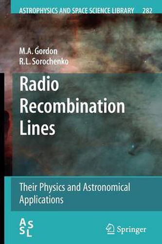 Cover image for Radio Recombination Lines: Their Physics and Astronomical Applications