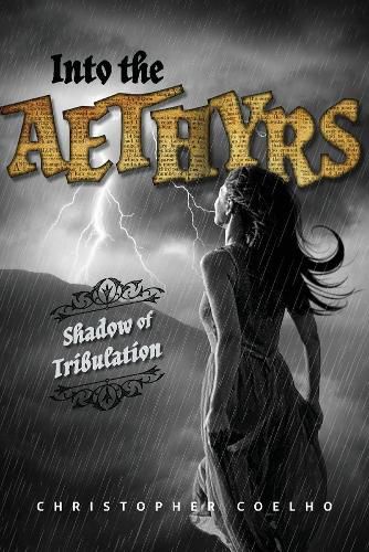 Cover image for INTO THE AEYTHRS: SHADOW OF TRIBULATION