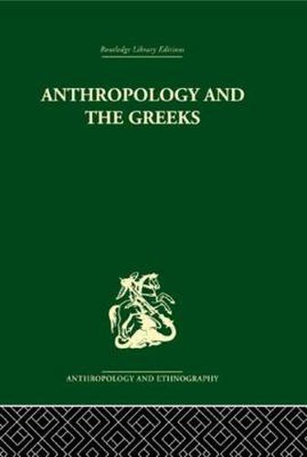 Cover image for Anthropology and the Greeks
