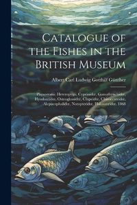 Cover image for Catalogue of the Fishes in the British Museum