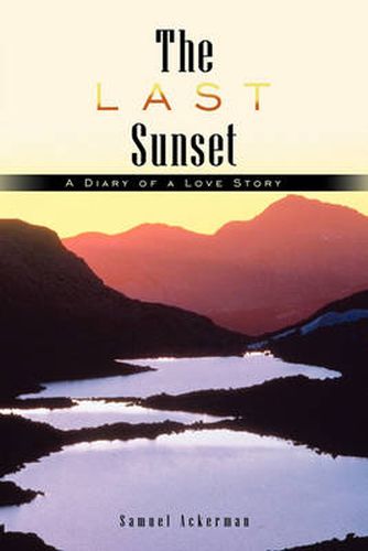 Cover image for The Last Sunset: A Diary of a Love Story