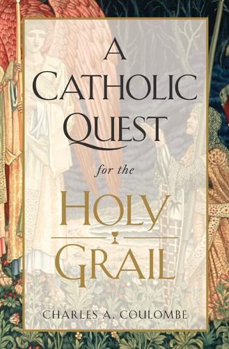 Cover image for A Catholic Quest for the Holy Grail