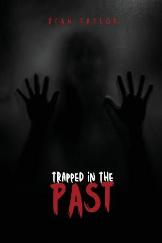 Cover image for Trapped in the Past