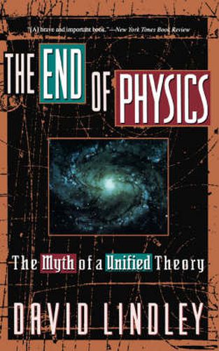 The End of Physics: The Myth of a Unified Theory