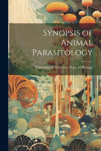 Cover image for Synopsis of Animal Parasitology