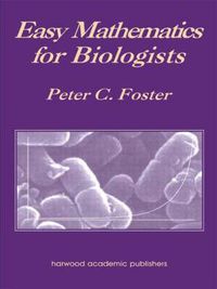 Cover image for Easy Mathematics for Biologists