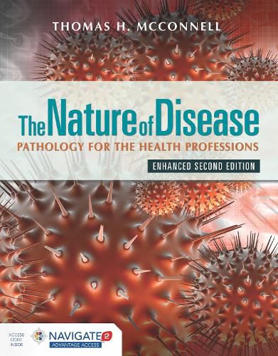 Cover image for The Nature of Disease: Pathology for the Health Professions, Enhanced Edition