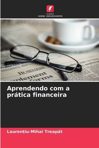 Cover image for Aprendendo com a pratica financeira