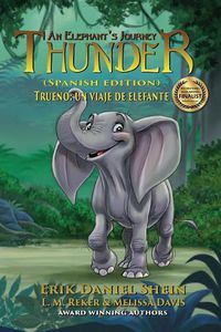 Cover image for Thunder: An Elephant's Journey: Spanish Edition
