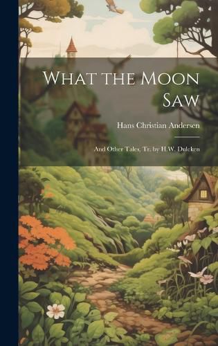 Cover image for What the Moon Saw