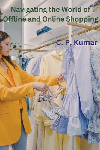Cover image for Navigating the World of Offline and Online Shopping