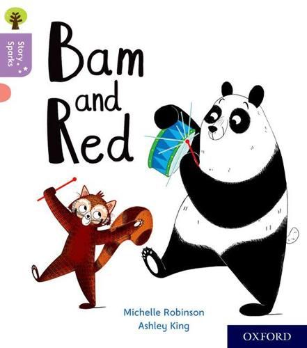 Cover image for Oxford Reading Tree Story Sparks: Oxford Level 1+: Bam and Red